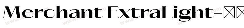 Merchant ExtraLight字体转换